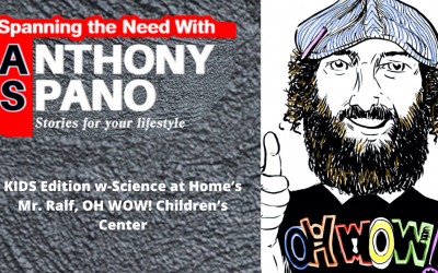 E17: KIDS Edition w-Science at Home’s Mr. Ralf, OH WOW! Children’s Center
