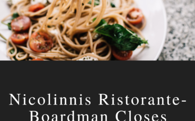 Nicolinnis Ristorante in Boardman has closed after 14 years