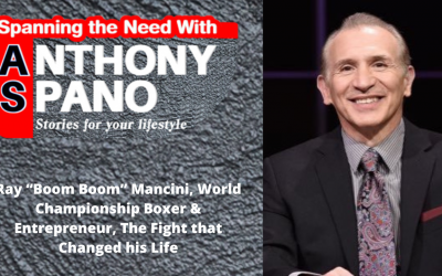 E77: Ray “Boom Boom” Mancini, World Championship Boxer & Entrepreneur, The Fight that Changed his Life