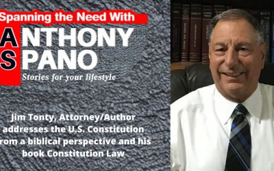 E99: Jim Tonty, Attorney/Author addresses the U.S. Constitution from a biblical perspective and his book Constitution Law