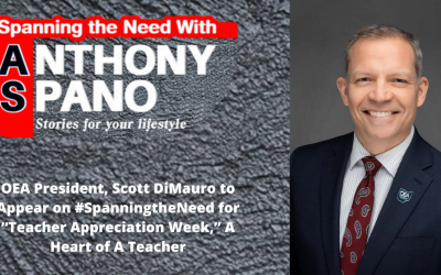 E108: OEA President to Appear on #SpanningtheNeed for “Teacher Appreciation Week,” A Heart of A Teacher
