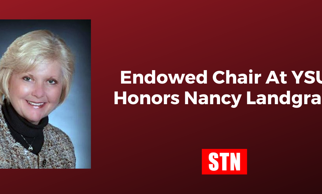 Endowed Chair At YSU Honors Nancy Landgraff