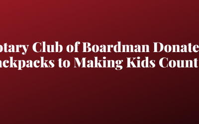 Rotary Club of Boardman Donates Backpacks to Making Kids Count