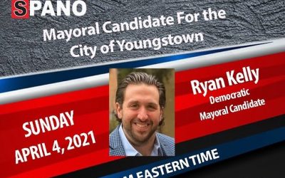 E70: Ryan Kelly, Democratic Mayoral Candidate for the City of Youngstown