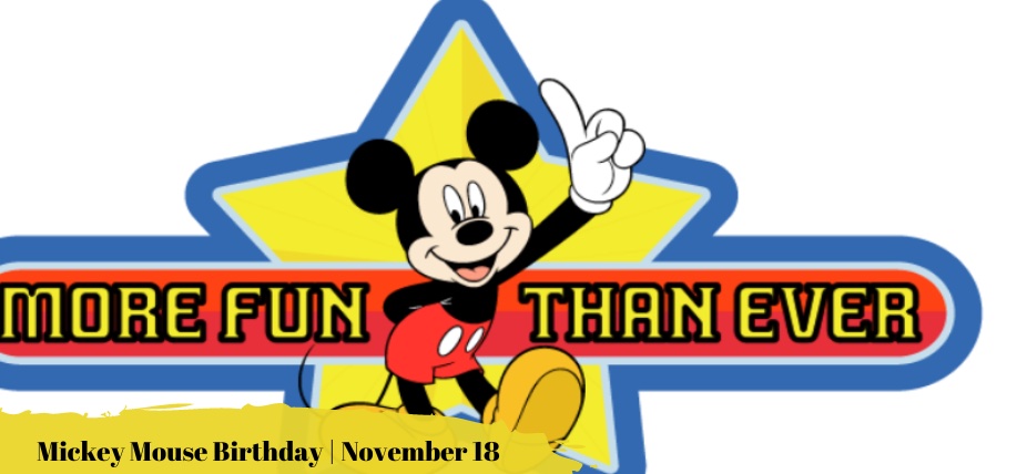 Happiest Place on Earth: Celebrating Mickey Mouse Birthday on Todays Special Day