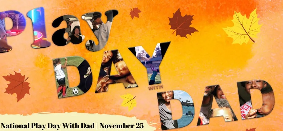 Enjoy Family Time…National Play Day with Dad