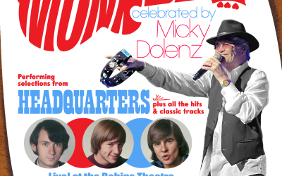 THE MONKEES Celebrated by Micky Dolenz is coming to the Robins Theatre