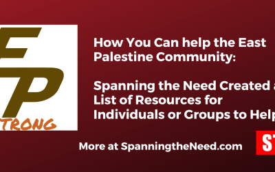 Updated: How You Can help the East Palestine Community: Spanning the Need Created a List of Resources for Individuals or Groups to Help