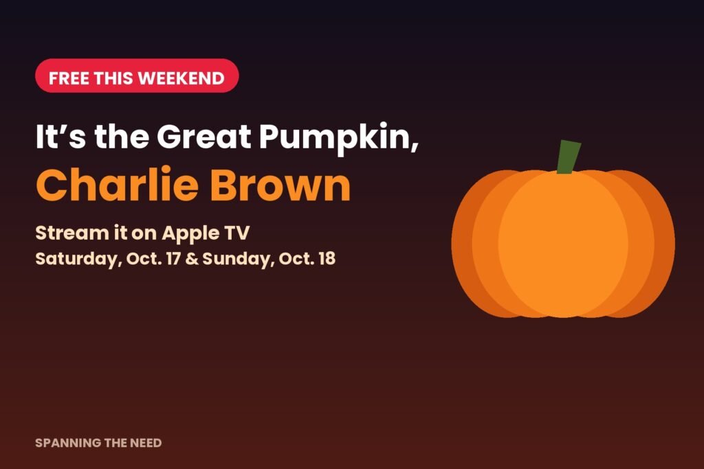 Graphic reading It’s the Great Pumpkin, Charlie Brown, free this weekend on Apple TV, Saturday Oct. 17 and Sunday Oct. 18, beside an orange pumpkin
